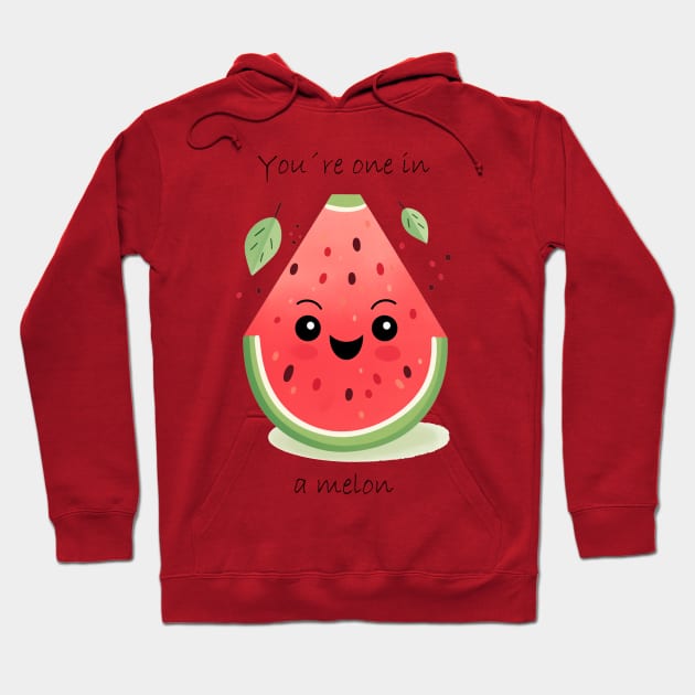 You´re one in a Melon Hoodie by HuesOfLife
